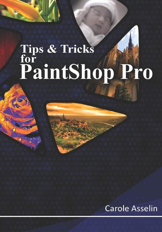 Tips &amp; Tricks for PaintShop Pro