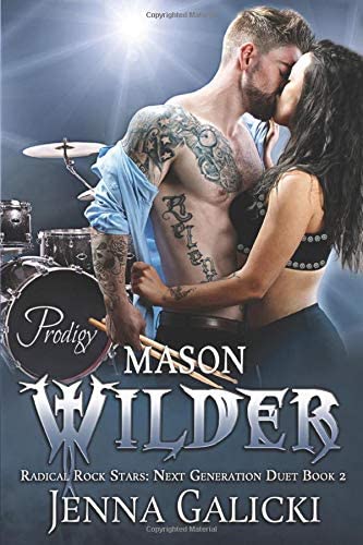 MASON WILDER: Radical Rock Stars Next Generation Duet Book 2