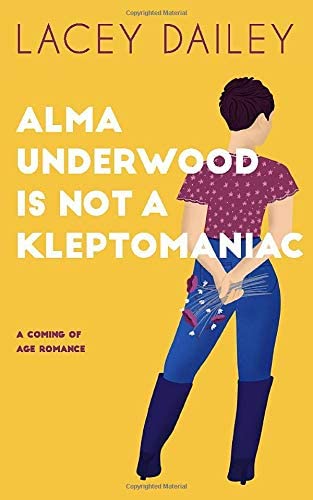 Alma Underwood Is Not A Kleptomaniac