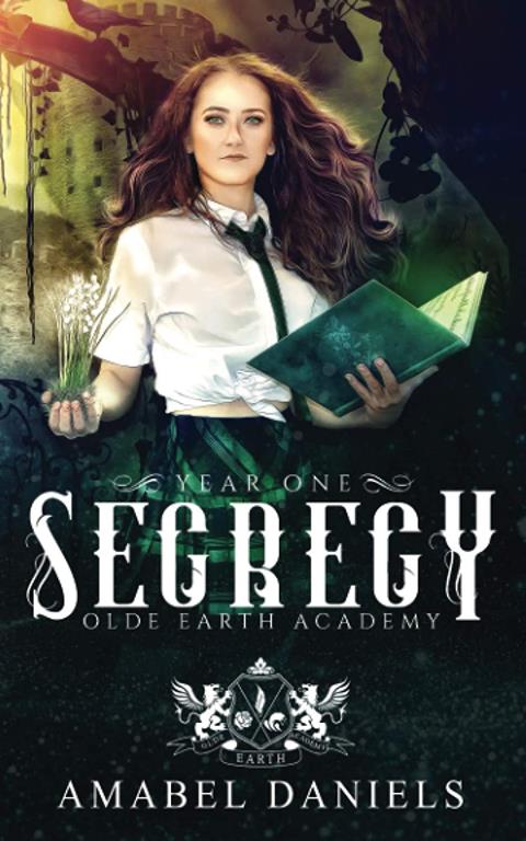 Secrecy: Olde Earth Academy: Year One