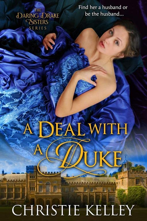 A Deal with a Duke (The Daring Drake Sisters)