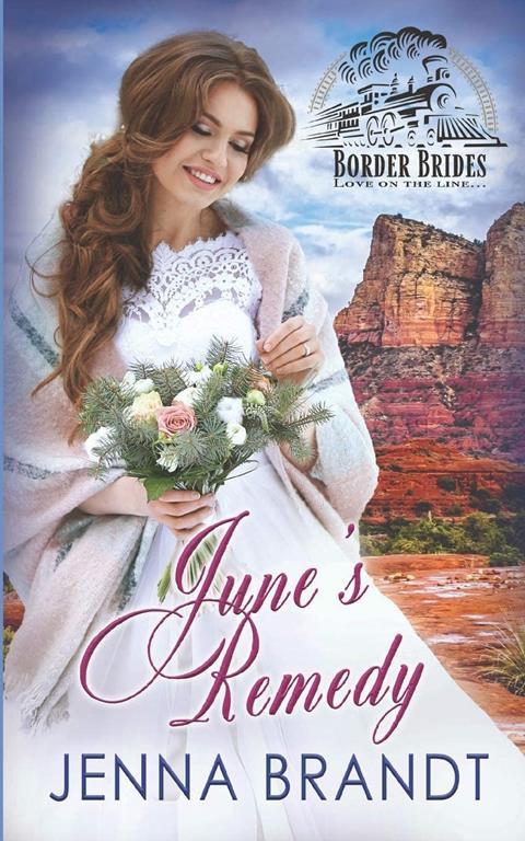 June's Remedy (Border Brides)