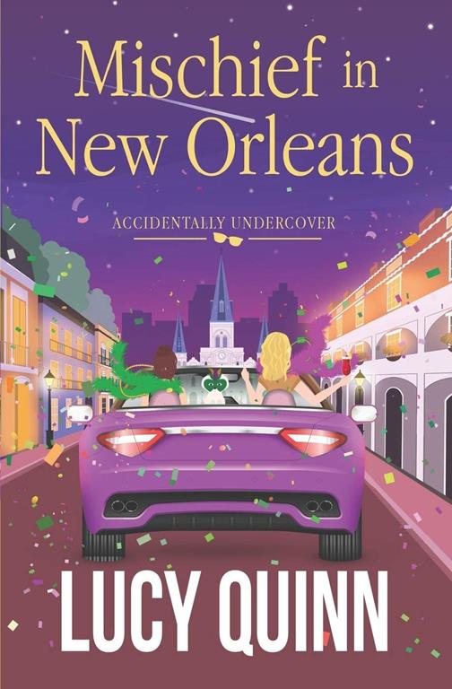 Mischief in New Orleans (Accidentally Undercover Mysteries)