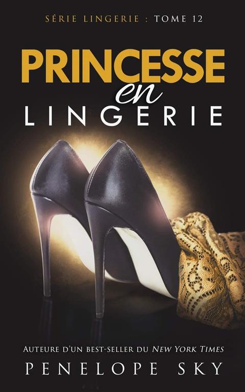 Princesse en Lingerie (French Edition)