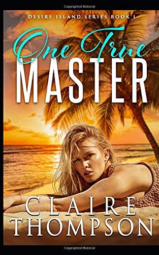 One True Master: Desire Island Series - Book 1