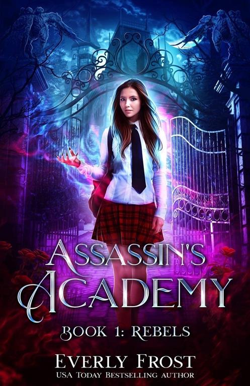 Assassin's Academy: Book One: Rebels: (A Dark Academy Romance)