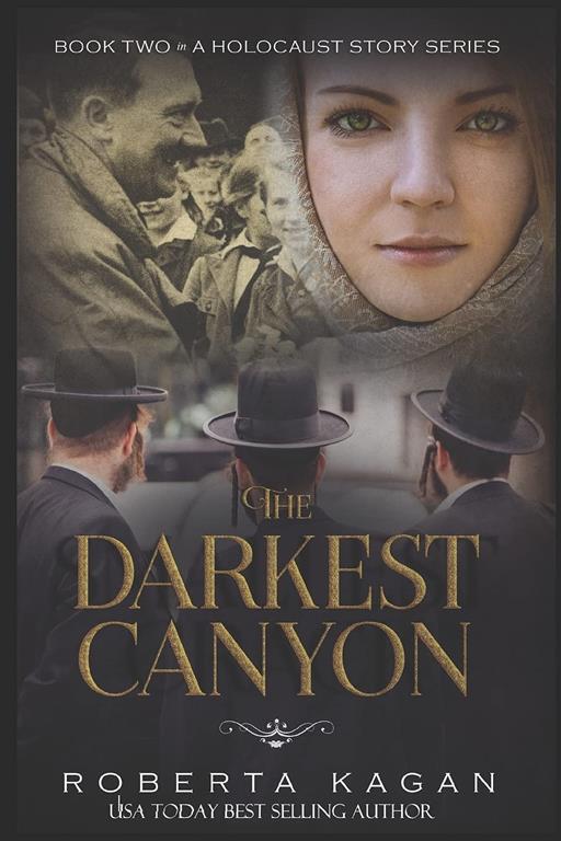 The Darkest Canyon: Book Two in A Holocaust Story Series