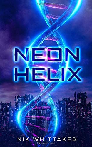 Neon Helix (Neon Helix Universe)