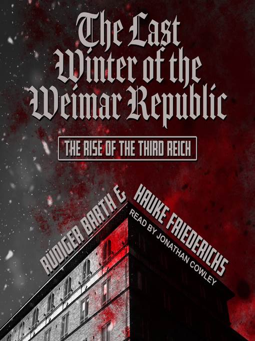 The Last Winter of the Weimar Republic