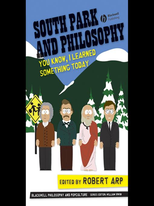 South Park and Philosophy--You Know, I Learned Something Today