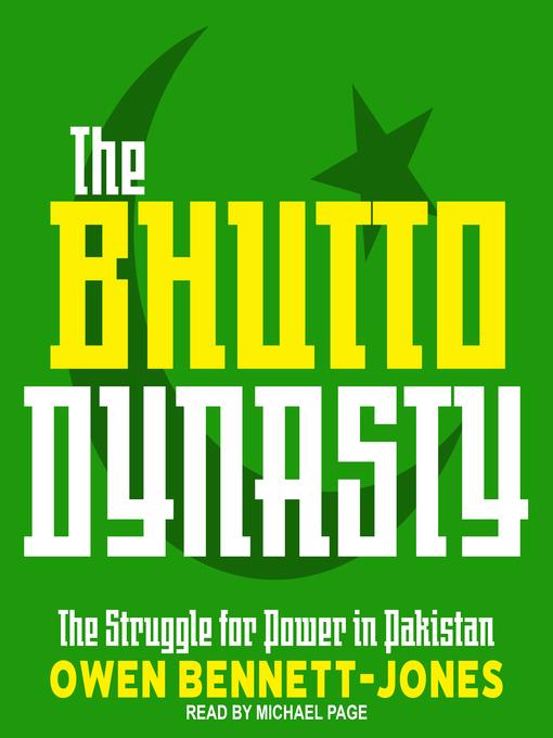 The Bhutto Dynasty