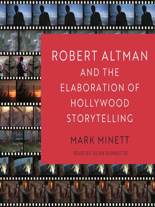 Robert Altman and the Elaboration of Hollywood Storytelling