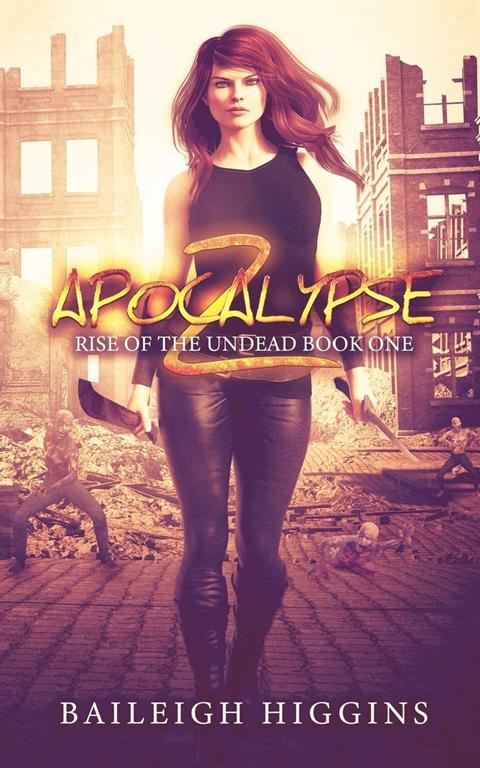 Apocalypse Z: Book 1 (Rise of the Undead)