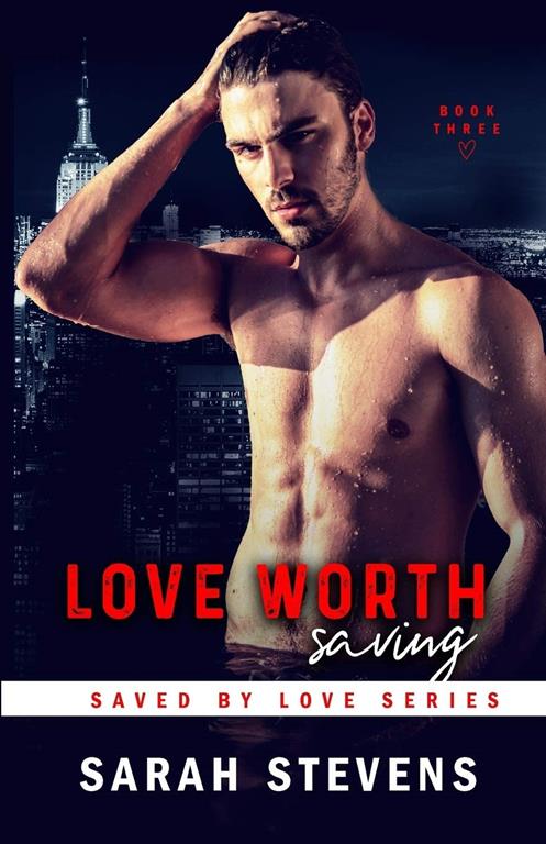 Love Worth Saving: A Saved by Love Novella