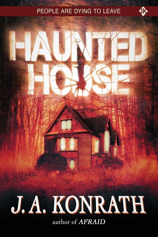 Haunted House (The Konrath Dark Thriller Collective)