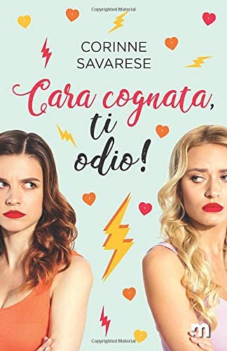 Cara cognata, ti odio! (Italian Edition)