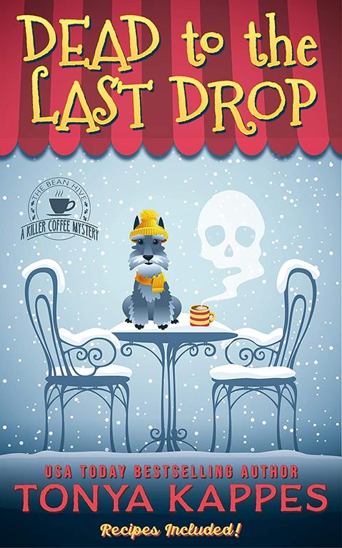 Dead To The Last Drop: A Cozy Mystery (A Killer Coffee Mystery Book Eight)