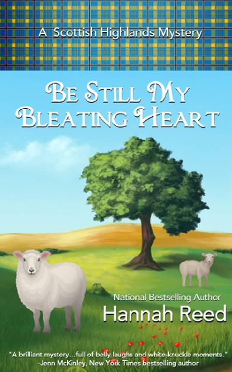 Be Still My Bleating Heart (A Scottish Highland Mystery)