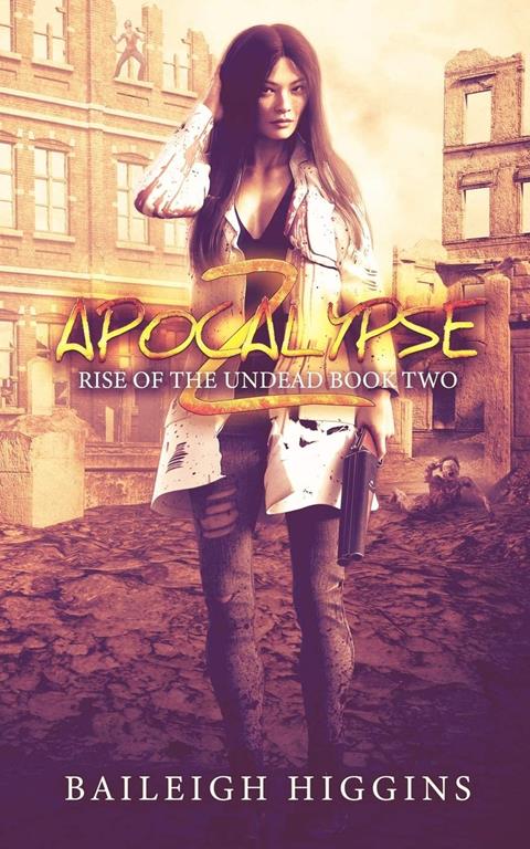 Apocalypse Z: Book 2 (Rise of the Undead)