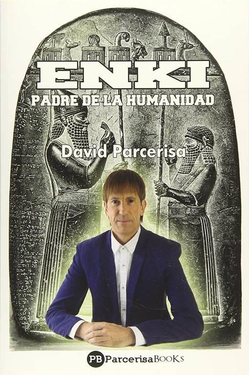 ENKI, Padre de la Humanidad (Spanish Edition)