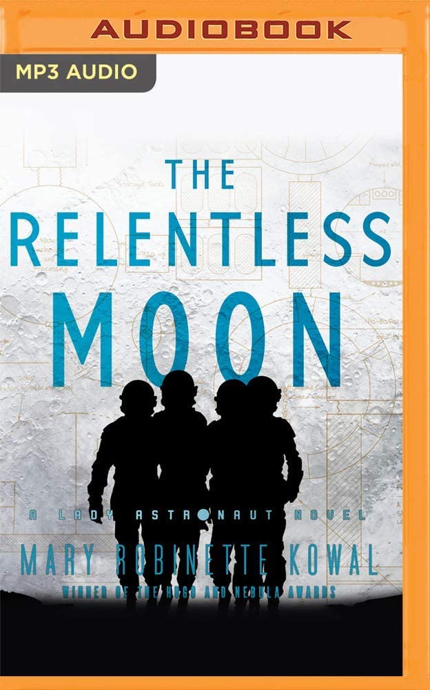 The Relentless Moon (Lady Astronaut, 3)