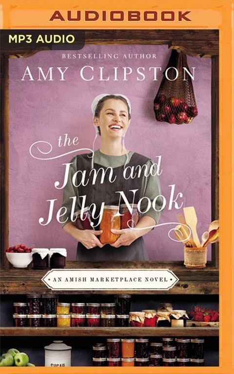The Jam and Jelly Nook (An Amish Marketplace Novel)
