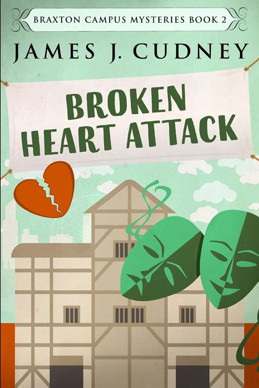 Broken Heart Attack (Braxton Campus Mysteries Book 2)