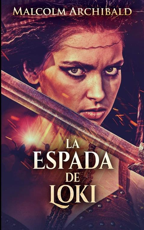 La Espada De Loki (Spanish Edition)