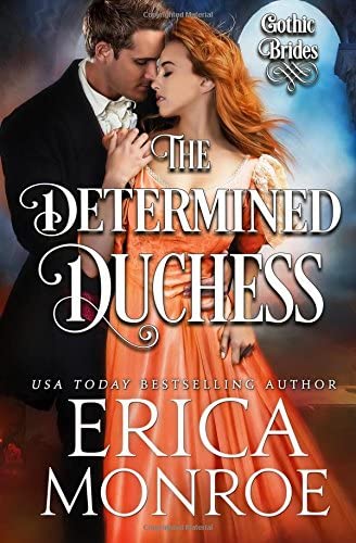 The Determined Duchess (Gothic Brides) (Volume 2)