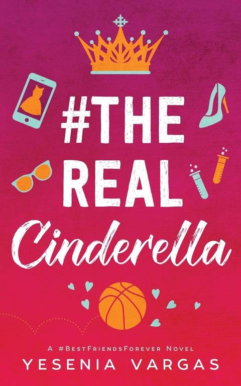 #TheRealCinderella (#BestFriendsForever)