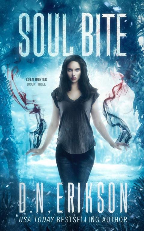 Soul Bite (The Eden Hunter Trilogy)