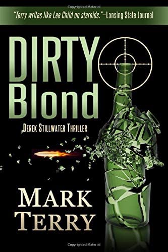 DIRTY BLOND: A Derek Stillwater Thriller