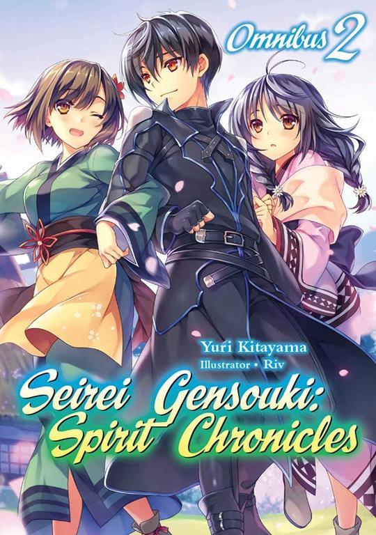 Seirei Gensouki: Spirit Chronicles: Omnibus 2 (Seirei Gensouki: Spirit Chronicles (light novel), 2)