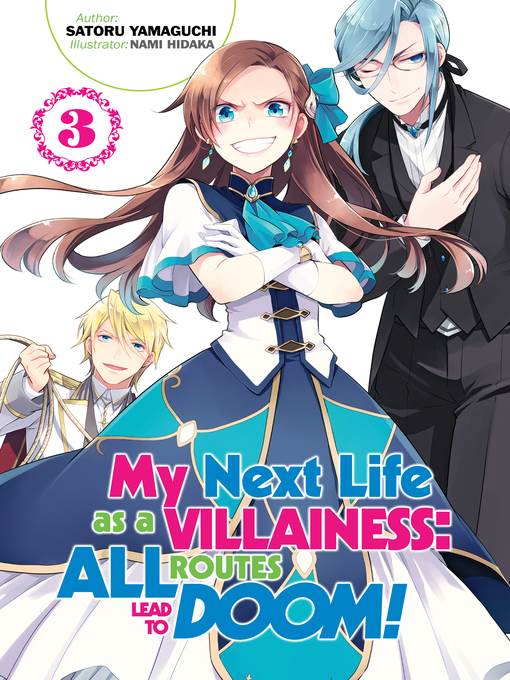 My Next Life as a Villainess: All Routes Lead to Doom!, Volume 3