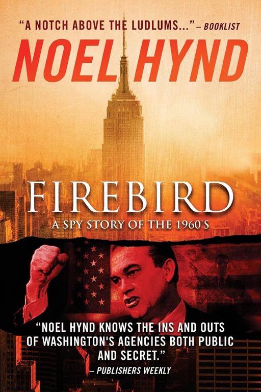 Firebird: A Spy Story of the 1960's