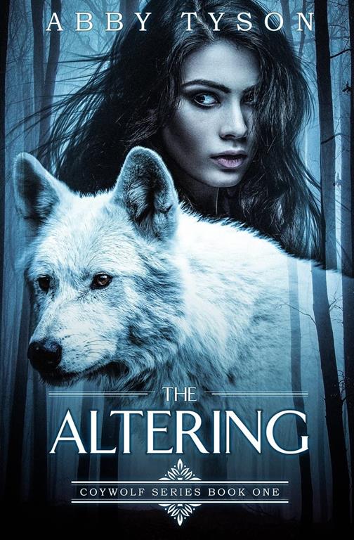 The Altering (Coywolf Series) (Volume 1)