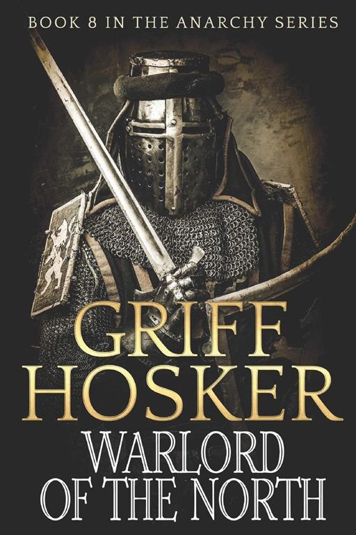 Warlord of the North (The Anarchy Series) (Volume 8)