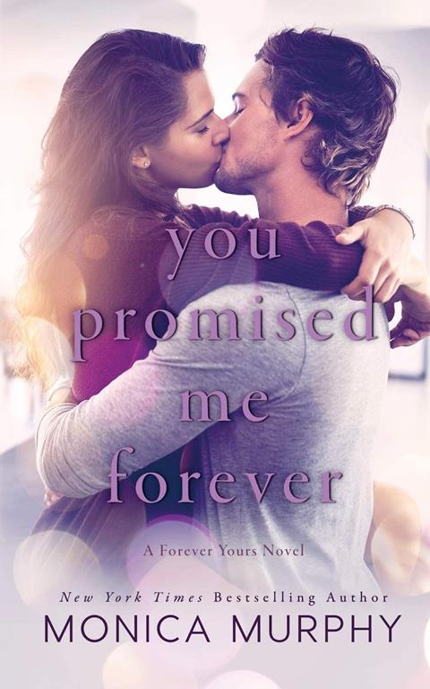 You Promised Me Forever (Forever Yours)