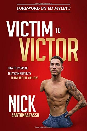 Victim to Victor: How to Overcome the Victim Mentality to Live the Life You Love