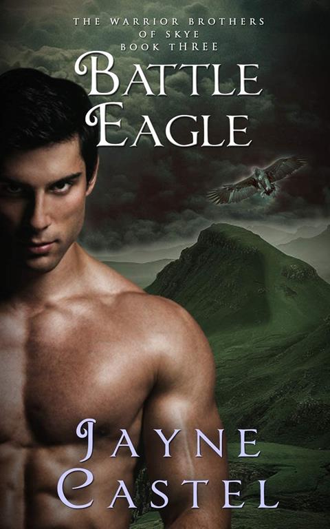 Battle Eagle: A Dark Ages Scottish Romance (The Warrior Brothers of Skye)
