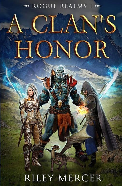 A Clan's Honor: A LitRPG Adventure (Rogue Realms)