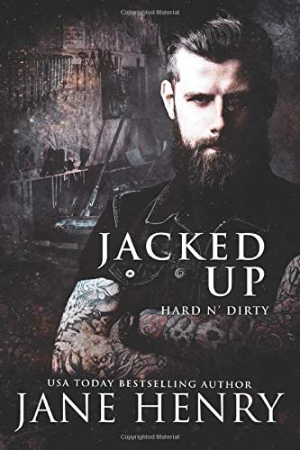 Jacked Up (Hard n' Dirty)