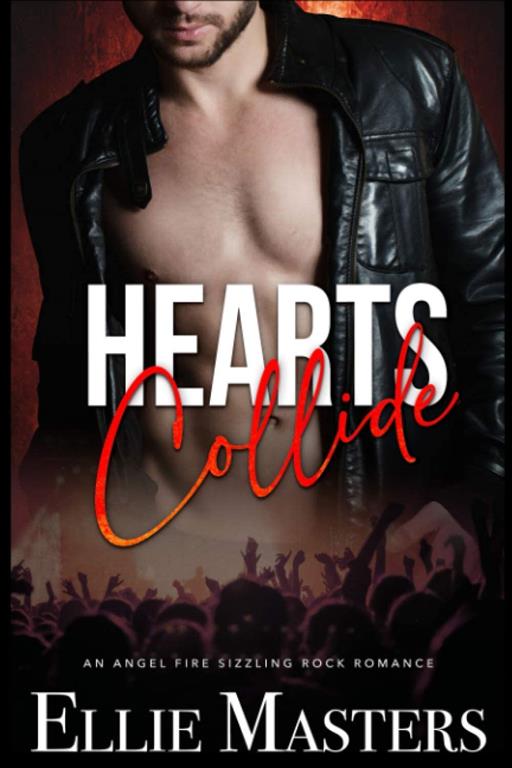 Hearts Collide: an Angel Fire Rock Romance (Volume 3)