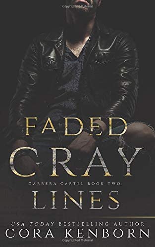 Faded Gray Lines: A Carrera Cartel Novel (Volume 2)