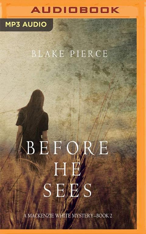 Before He Sees (A Mackenzie White Mystery)