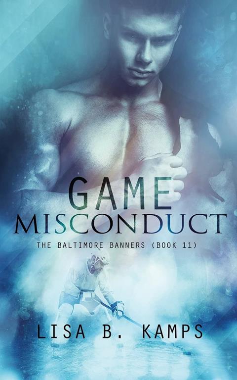 Game Misconduct (The Baltimore Banners) (Volume 11)