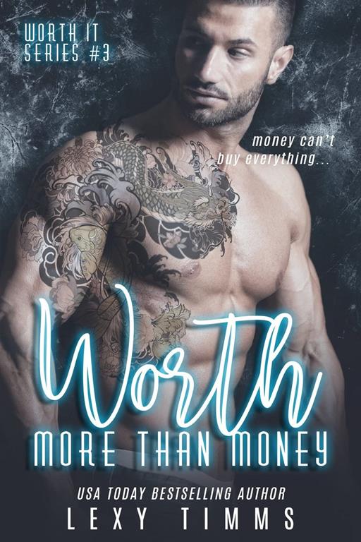 Worth More Than Money (Worth It Series) (Volume 3)