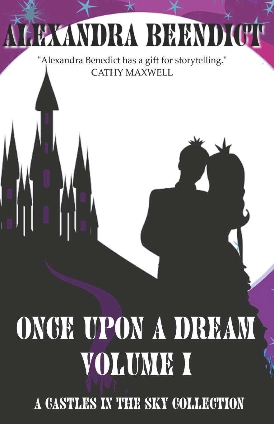 Once Upon a Dream: Volume I (A Castles in the Sky Collection)