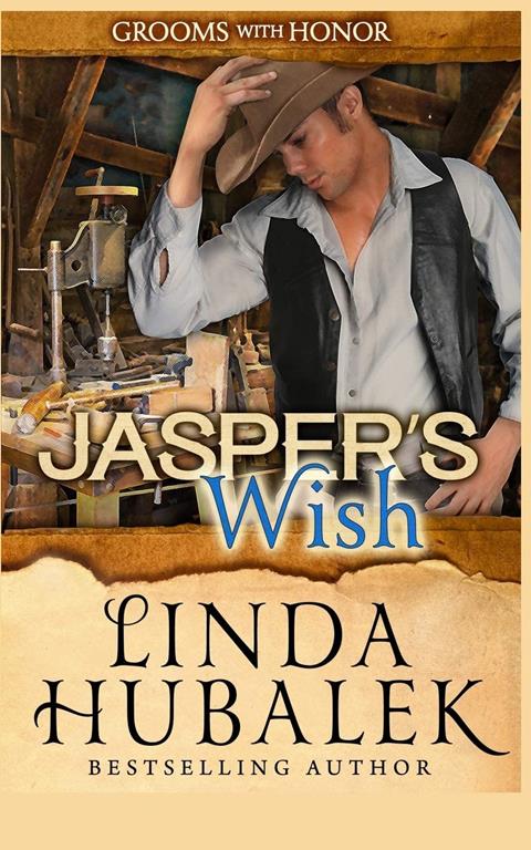 Jasper's Wish (Grooms with Honor) (Volume 10)