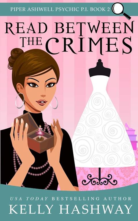 Read Between the Crimes (Piper Ashwell Psychic P.I.)